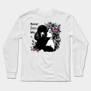 Woman Hugging Poodle With Flowers Long Sleeve T-Shirt